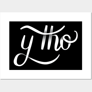 Y Tho | Hand Lettered Posters and Art